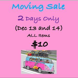 Moving Sale Two Days Only